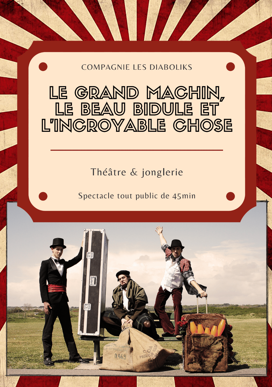 Le Grand Machin, le Beau Bidule et l’Incroyable Chose spectacle affiche